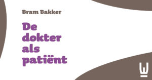 Dokter als patent Bram Bakker