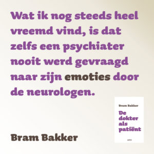 Dokter als patiënt Bram Bakker quote